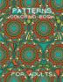 Patterns Coloring Book for Adults: Stressless Adult Coloring Book Adult Coloring Relaxation Book Stress Relieving Coloring Book Amazing Patterns