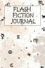 Flash Fiction Journal: Holiday Witchery Fiction Writer Journal To Write In Winter Tropes Story Ideas Quotes Characters Scenes For Wiccan Spell ... Inspirational Creative And Productive Work