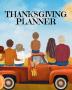 Thanksgiving Planner: Fall 2020-2021 Planning Pages To Write In Ideas For Menu Dinner Recipes Guest List Gifts Gratitude Vision & Goal Weekly ... Work Schedule Activities Traditions Par