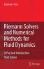 Riemann Solvers and Numerical Methods for Fluid Dynamics