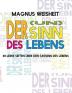 Der (Un)Sinn des Lebens: 48 leere Seiten über den (Un)Sinn des Lebens