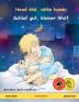 Head ööd väike hundu - Schlaf gut kleiner Wolf (eesti keel - saksa keel): Kakskeelne lasteraamat kaasas audioraamat allalaadimiseks (Sefa Picture Books in Two Languages)