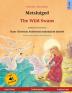 Metsluiged - The Wild Swans (eesti keel - inglise keel): Kakskeelne lasteraamat Hans Christian Anderseni muinasjutu ainetel kaasas audioraamat allalaadimiseks (Sefa Picture Books in Two Languages)