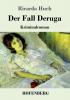 Der Fall Deruga: Kriminalroman