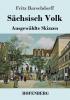 Sächsisch Volk: Ausgewählte Skizzen