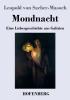 Mondnacht: Eine Liebesgeschichte aus Galizien