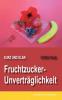 Kurz und klar: Fruchtzucker-Unverträglichkeit