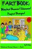 Fart Book: Blaster! Boomer! Slammer! Popper! Banger! Farting Is Funny Comic Illustration Books For Kids With Short Moral Stories For Children (Volume 1 Part 1)