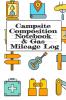 Campsite Composition Notebook & Gas Mileage Log: Camping Notepad & RV Travel Mileage Log Book - Camper & Caravan Travel Journey - Road Trip Writing & ... Keepsake Notes For Proud Campers & RVers