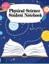 Physical Science Student Notebook: Physics Laboratory Research Notepad For Class Objectives Assignments Lessons & Notes