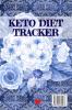 Keto Diet Tracker: Lose Weight With Ketosis Log Book Pages To Track Dieting Progress - Ketogenic Habit Tracking Grid Notebook