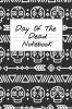 Day Of The Dead Notebook: NA AA 12 Steps of Recovery Workbook - Daily Meditations for Recovering Addicts