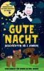 Gute Nacht Geschichten ab 3 Jahren: Tolle Kindergeschichten zum Lernen Einschlafen und Träumen - Vorlesebuch für Kinder ab drei Jahren