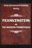 FRANKENSTEIN; OR THE MODERN PROMETHEUS. by Mary Wollstonecraft (Godwin) Shelley: ( The 1818 Text - The Complete Uncensored Edition - by Mary Shelley )