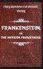 FRANKENSTEIN; OR THE MODERN PROMETHEUS. by Mary Wollstonecraft (Godwin) Shelley: ( The 1818 Text - The Complete Uncensored Edition - by Mary Shelley ) Hardcover