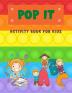 Pop It Activity Book For Kids: Pop it Alphabet and Numbers Book for Kids