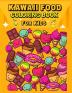 Kawaii Food Coloring Book: Super Cute Food Coloring Book for Kids/ Relaxing Easy Kawaii Food And Drinks Coloring