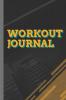 Workout Journal: 100 Pages for Track Exercise Reps Weight Sets Measurements and Notes