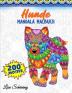 Hunde Mandala Malbuch: 200 Motive zum Ausmalen Stressabbauendes Mandala Malbuch fur Erwachsene Forderung der Achtsamkeit und Ubung der Kreativitat