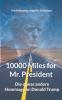 10000 Miles for Mr. President