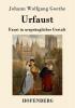 Urfaust: Faust in ursprünglicher Gestalt