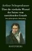 Über die vierfache Wurzel des Satzes vom zureichenden Grunde: Eine philosophische Abhandlung