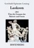 Laokoon: oder Über die Grenzen der Malerei und Poesie