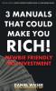 3 Manuals That Could Make You Rich!: Newbie Friendly - No Investment Needed