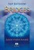 Bridges - Ancient Wisdom Revealed