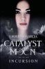 Catalyst Moon: Incursion