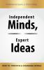 Independent Minds Expert Ideas: How to Thrive in a Changing World