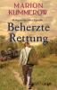 Beherzte Rettung: Eine herrzerreißende Geschichte über Mut Moral und Liebe im Dritten Reich: 5 (Kriegsjahre Einer Familie)