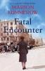 Fatal Encounter: An absolutely gripping and heartbreaking World War 2 saga: 6 (War Girls)