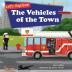 Let's Explore! The Vehicles of the Town: An Illustrated Rhyming Picture Book About Trucks and Cars for Kids Age 2-4 [Stories in Verse Bedtime Story]: 1