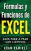 Fórmulas y Funciones de Excel: Guía paso a paso con ejemplos