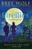 Fireflies: A Tale of Life and Death: 1 (Heroes Next Door)