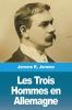 Les Trois Hommes en Allemagne