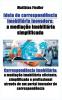 Ideia de correspondencia imobiliaria inovadora: a mediacao imobiliaria simplificada: Correspondencia imobiliaria: a mediacao imobiliaria eficiente ... de um portal inovador de correspondência