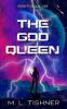 The God Queen: 1 (Rebirth)