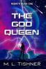 The God Queen: 1 (Rebirth)