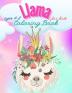 Llama Coloring Book For Kids Ages 4-8: Have fun Awesome Illustrations Art Designs for kids Fun and Educational Llamas Coloring Book for Children A ... and Funny Coloring Gift for Llama Lovers.