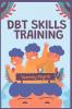 DBT Skills Training