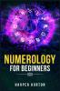 NUMEROLOGY FOR BEGINNERS