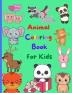 Animal Coloring Book for Kids: Amazing Animal Coloring Book for Kids Great Gift for Boys & Girls Ages 2-4 4-6 4-8 6-8 Coloring Fun and Awesome Facts ... Fun Simple and Cute designs Activity Book