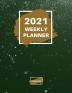 2021 Weekly Planner: 2021 Weekly Planner: 1 year planner to help you organize Beautiful paperback cover 8.5 x 11 Inch