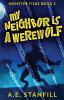 My Neighbor Is A Werewolf: 2 (The Monster Files)