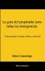 La guía del preparador para todas las emergencias: Cómo preparar su hogar oficina y mascotas