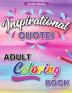 Inspirational Quotes Adult Coloring Book: Motivational Coloring Book for Adult Anxiety Coloring Book for Confidence and Relaxation