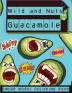 Wild and Nuts Guacamole