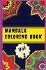 Mandala Coloring Book Vol 2: For Stress Relief Relaxation Meditation Mindfulness Creativity and Self-Expression (Therapeutic Adult Coloring Books - MANDALAS)